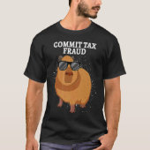 Commit Tax Fraud Capybara T-shirt (Voorkant)