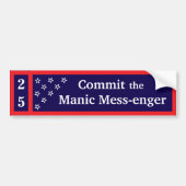 Commit the Manic Mess-enger Bumper Sticker (Voorkant)
