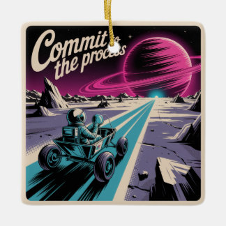 Commit To The Process Keramisch Ornament