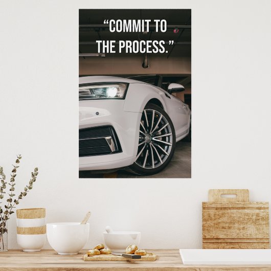Commit to the Process Quote Poster (Keuken)