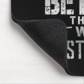 Committed To Being Better Than I Was Yesterday Tee Muismat (Hoek)