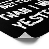 Committed To Being Better Than I Was Yesterday Tee Poster (Hoek)