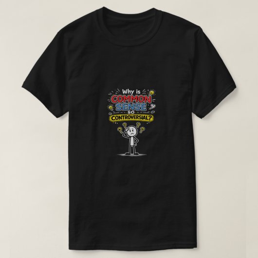 Common Sense (6b)  T-shirt (Design voorkant)