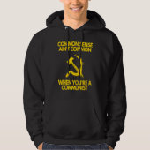 Common Sense Ain't Common When You're a Communist Hoodie (Voorkant)
