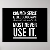 Common sense is like deodorant funny quote white.p poster (Voorkant)