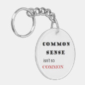 "Common Sense is niet zo gewoon" Sleutelhanger (Voorkant Links)