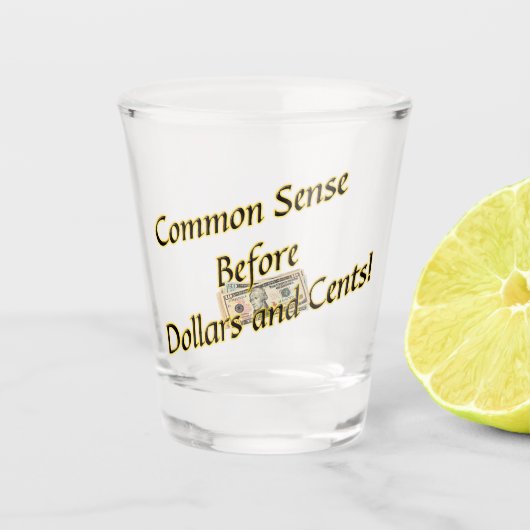 Common Sense Shot Glas (Voorkant)