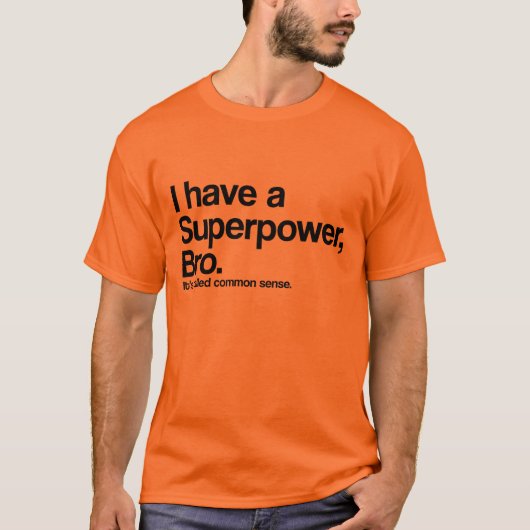 Common Sense Superpower T-shirt (Voorkant)