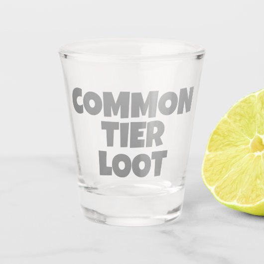 Common Tier Loot Gamer Grijs Slogan Shot Glas (Voorkant)