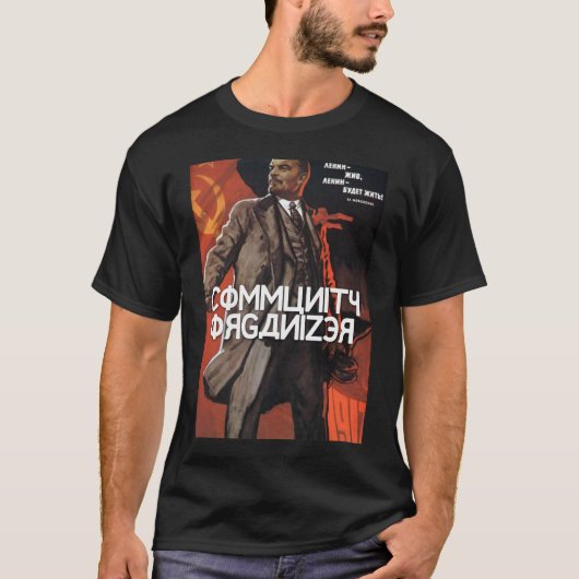 Communautaire organisator - Lenin in Sovjet-Ruslan T-shirt (Voorkant)