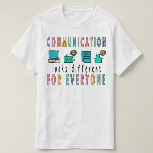 Communicatie ziet er anders uit voor iedereen Shir T-shirt (Design voorkant)