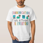 Communicatie ziet er anders uit voor iedereen Shir T-shirt (Voorkant)