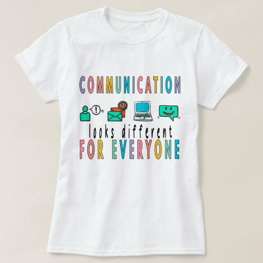 Communicatie ziet er anders uit voor iedereen Shir T-shirt (Design voorkant)