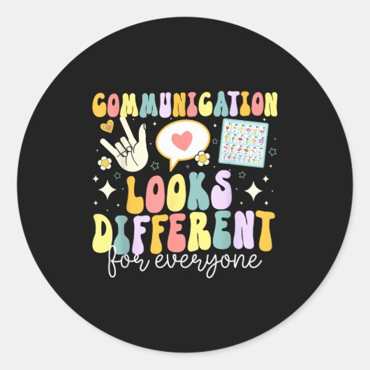 Communication Looks Different For Everyone Speech Ronde Sticker (Voorkant)
