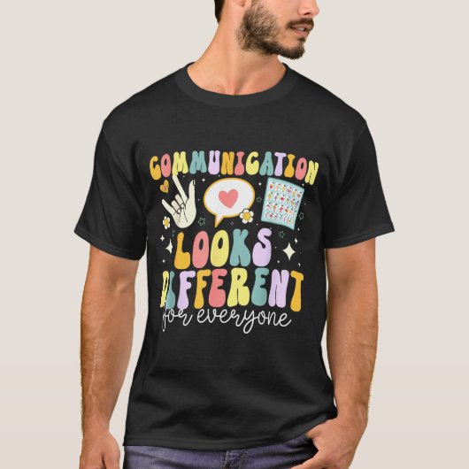 Communication Looks Different For Everyone Speech T-shirt (Voorkant)