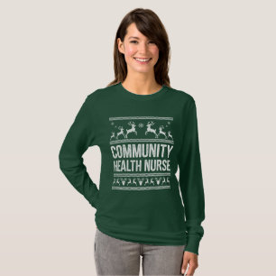 Community Health Verpleegster Lelijke Kersttrui T-shirt