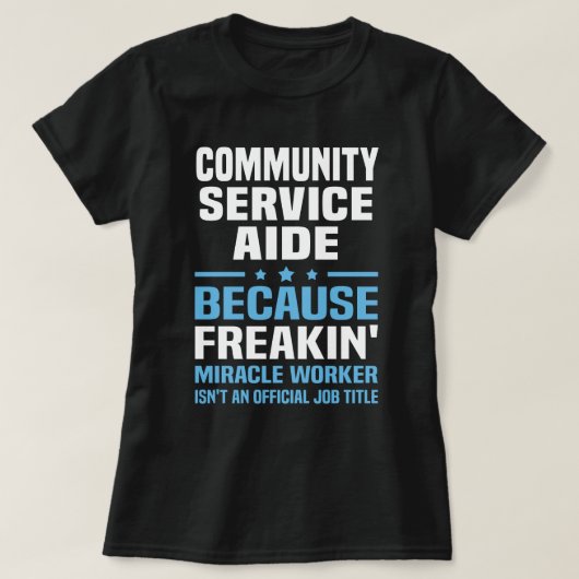 Community Service Aide T-shirt (Design voorkant)