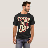 Como La Flor Cumbia T-shirt (Voorkant volledig)