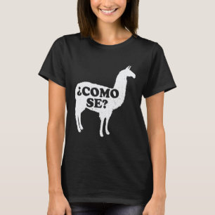Como Sy Llama in de stress Spaanse woordgrapje T-shirt