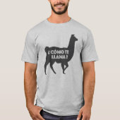 Como Te Llama T-shirt (Voorkant)