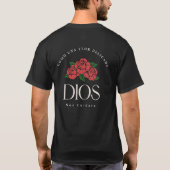 COMO UNA FLOR DELICADA DIOS nos cuidara T-shirt (Achterkant)