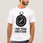 Compass Graphic Quote Outdoor Reizen Inspiratie T-shirt (Voorkant)