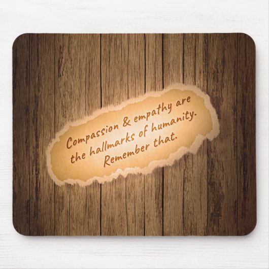 Compassie en empathie zijn de Hallarinaties van de Muismat (Voorkant)