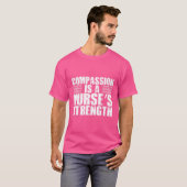 Compassie is de kracht van een verpleegster t-shirt (Voorkant volledig)