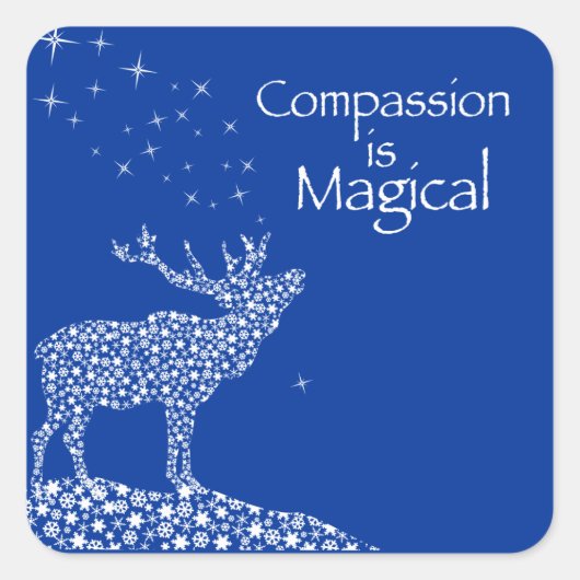 Compassie is Magisch Vierkante Sticker (Voorkant)