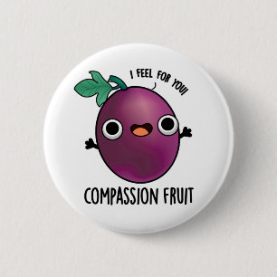 Compassion Fruit Funny Passion Fruit Pun Ronde Button 5,7 Cm