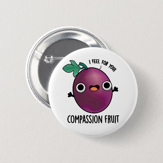 Compassion Fruit Funny Passion Fruit Pun Ronde Button 5,7 Cm (Voorkant /achterkant)