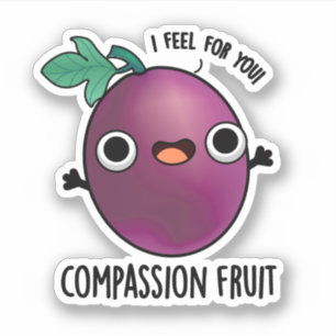 Compassion Fruit Funny Passion Fruit Pun Sticker