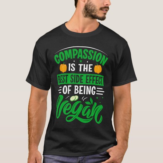 Compassion is the best side effect of being vegan t-shirt (Voorkant)