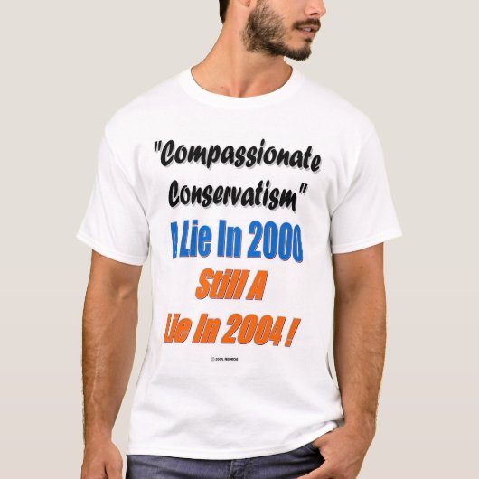 Compassionate Conservativisme? T-shirt (Voorkant)