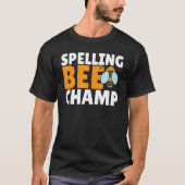 Competitive Spelling Contest Word Nerd Spelling Be T-shirt (Voorkant)