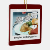 Complexe Koolhydraten Filosofie Foodie Comic Keramisch Ornament (Rechts)