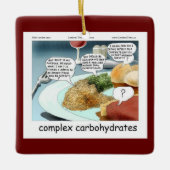 Complexe Koolhydraten Filosofie Foodie Comic Keramisch Ornament (Voorkant)