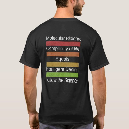Complexiteit van het leven = Intelligent Design T- T-shirt (Achterkant)