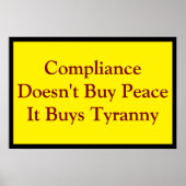 Compliance Buys Tyranny Poster (Voorkant)