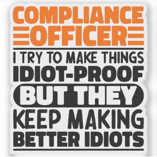 Compliance Officer Ik probeer het grappig te maken Sticker (Voorkant)