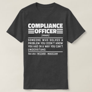 Compliance Officer Noun Fuuny Cadeau Job Cool Dad T-shirt