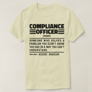 Compliance Officer Noun Fuuny Cadeau Job Cool Dad T-shirt