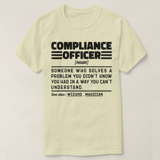 Compliance Officer Noun Fuuny Cadeau Job Cool Dad T-shirt (Design voorkant)