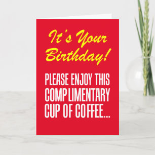 Complimentary Coffee Birthday Joke Kaart