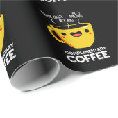 Complimentary Coffee Funny Drink Pun Dark BG Cadeaupapier (Rol Hoek)