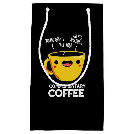 Complimentary Coffee Funny Drink Pun Dark BG Klein Cadeauzakje (Voorkant)