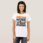 Componist Ik Probeer Dingen Grappig Te Maken Uitsp T-shirt (Voorkant volledig)