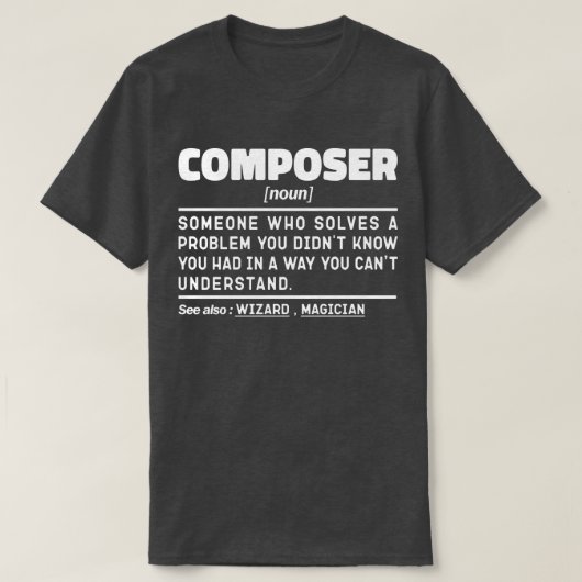 Componist Noun Muziekliefhebber Grappige Sarcastis T-shirt (Design voorkant)