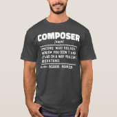 Componist Noun Muziekliefhebber Grappige Sarcastis T-shirt (Voorkant)