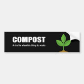 COMPOST - Een zwoerd is een vreselijk iets om te v Bumpersticker (Voorkant)